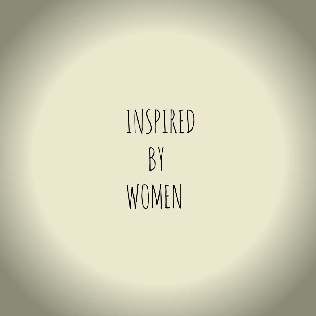 Inspired by women